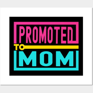 Promoted to Mom 2023 Posters and Art